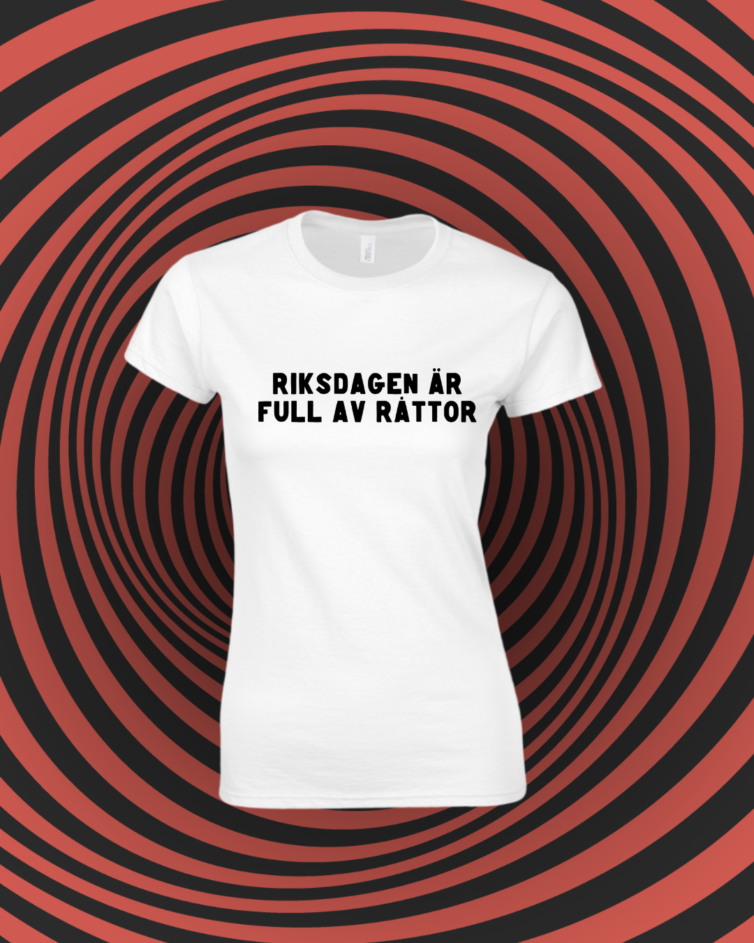 > RIKSDAGEN ÄR FULL AV RÅTTOR T-SHIRT WOMAN (text)